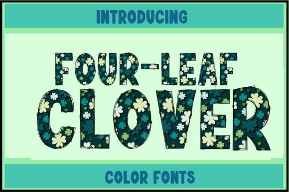 Four Leaf Clover: A Playful Color Font for Vibrant Designs