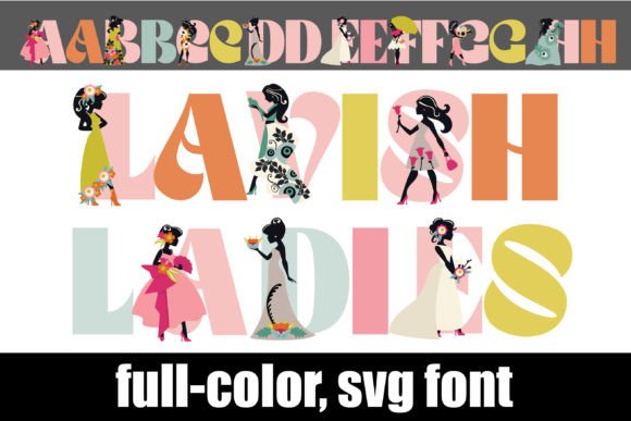 Lavish Ladies: A Color Font for Dazzling Design