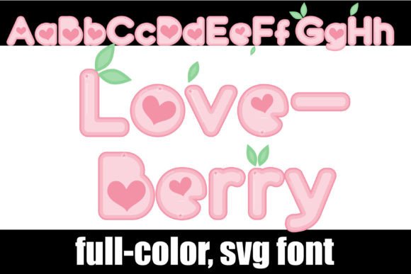 Loveberry: A Sweet Typography Solution for Modern Design